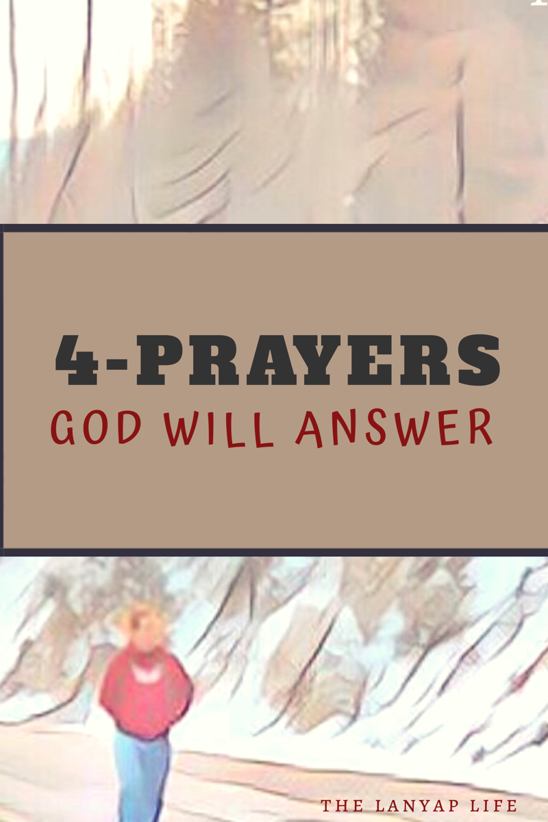 4-Prayers God Will Answer