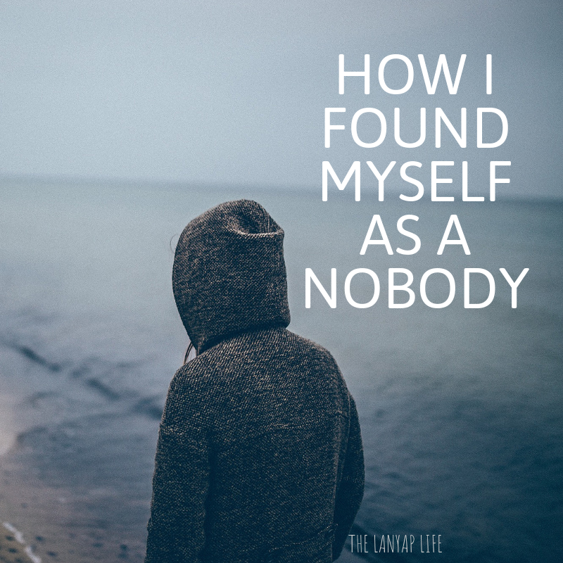How I Found Myself as a Nobody