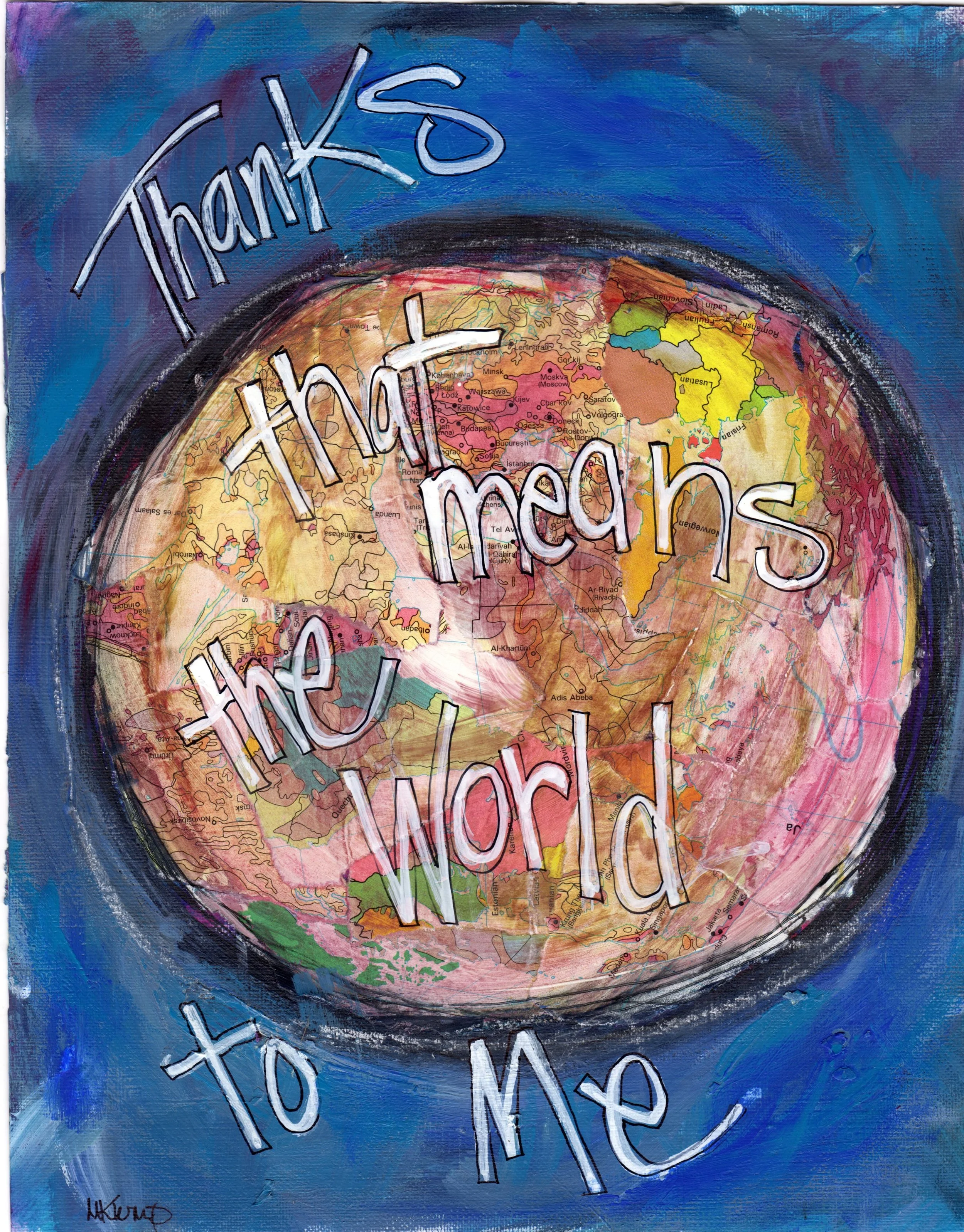Thanks That Means the World To Me