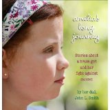 Amelia’s Long Journey: Stories of a Brave Girl’s Fight Against Cancer