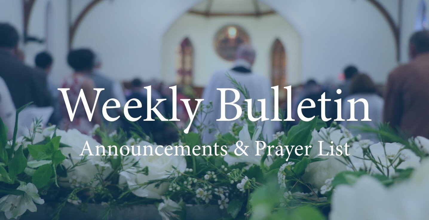 Weekly Bulletin, Announcements, & Prayer List — St. John's Episcopal