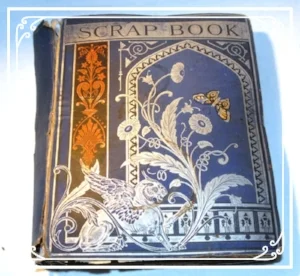  An old fashioned scrap book