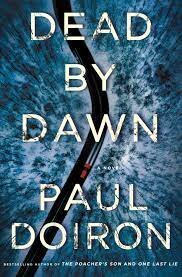 Dead by Dawn - Paul Doiron