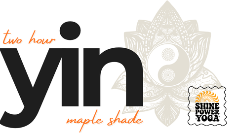 Two Hour Yin February  Maple Shade 