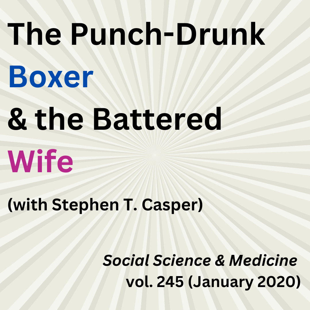 The Punch-Drunk Boxer and the Battered Wife