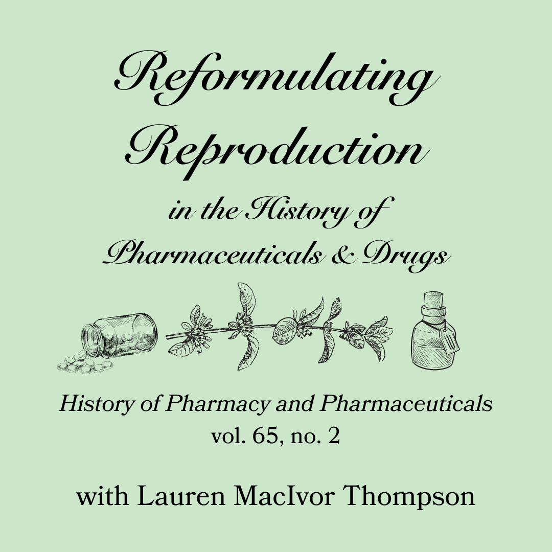 Reformulating Reproduction in the History of Pharmaceuticals and Drugs.png