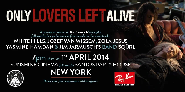 ONLY LOVERS LEFT ALIVE (NYC)