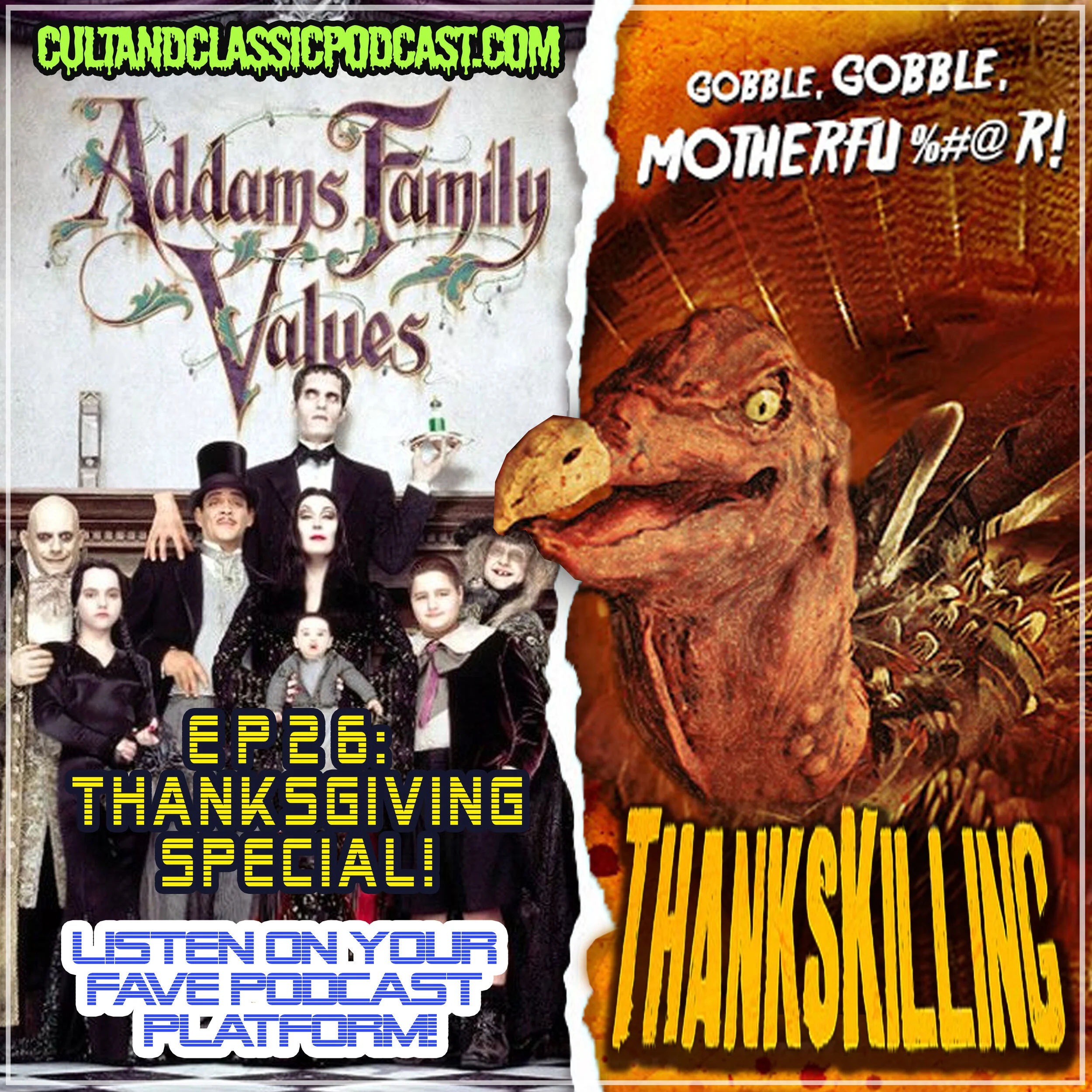 EP 26: ADDAMS FAMILY VALUES (1993) vs. THANKSKILLING (2009)