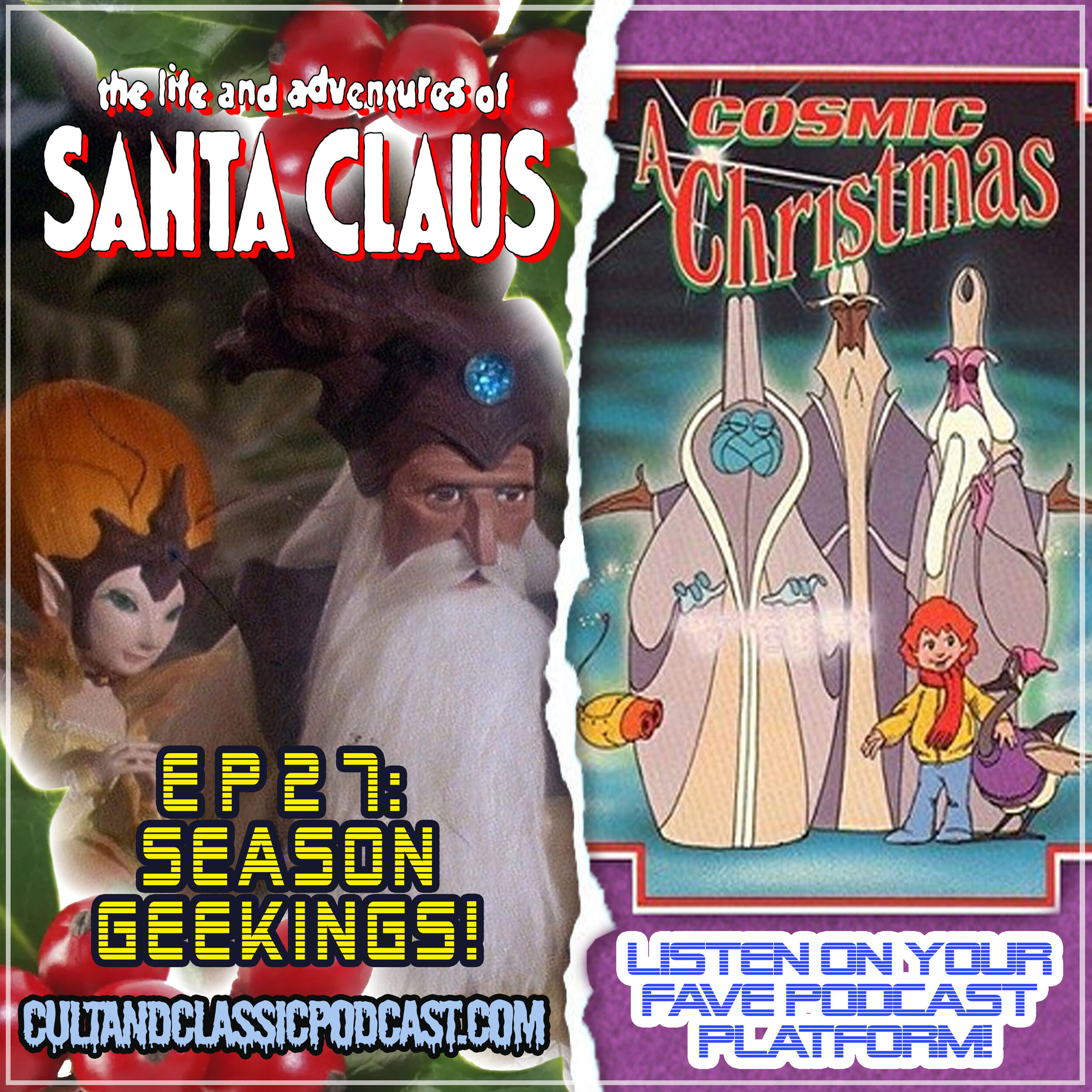 EP 27: THE LIFE &amp; ADVENTURES OF SANTA CLAUS vs. A COSMIC CHRISTMAS