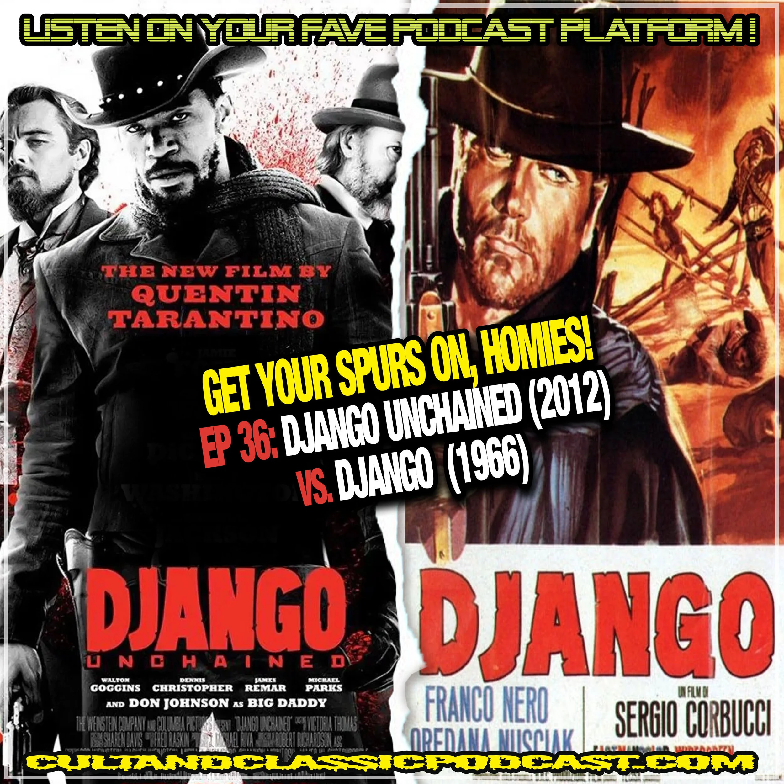 EP 36: DJANGO UNCHAINED (2012) vs. DJANGO (1966)