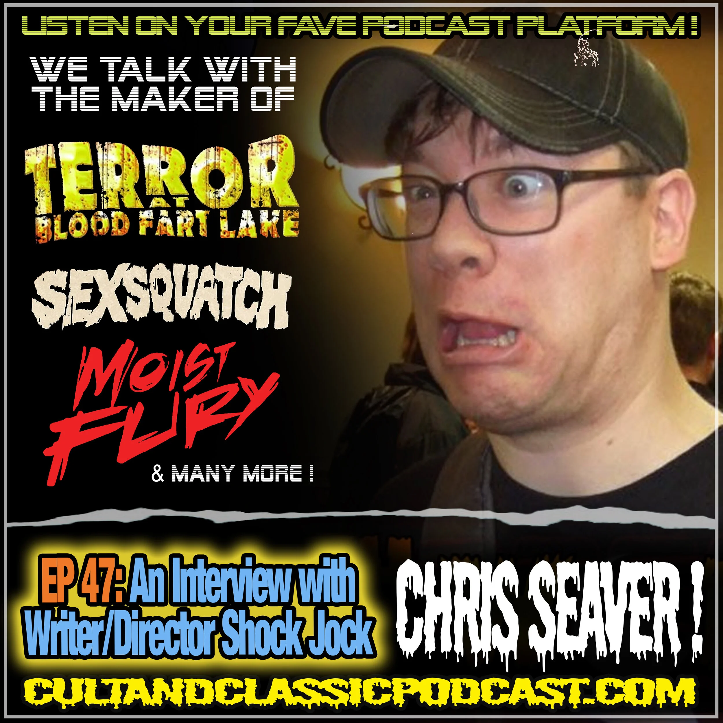 EP 47: SPECIAL INTERVIEW with Filmmaker CHRIS SEAVER!
