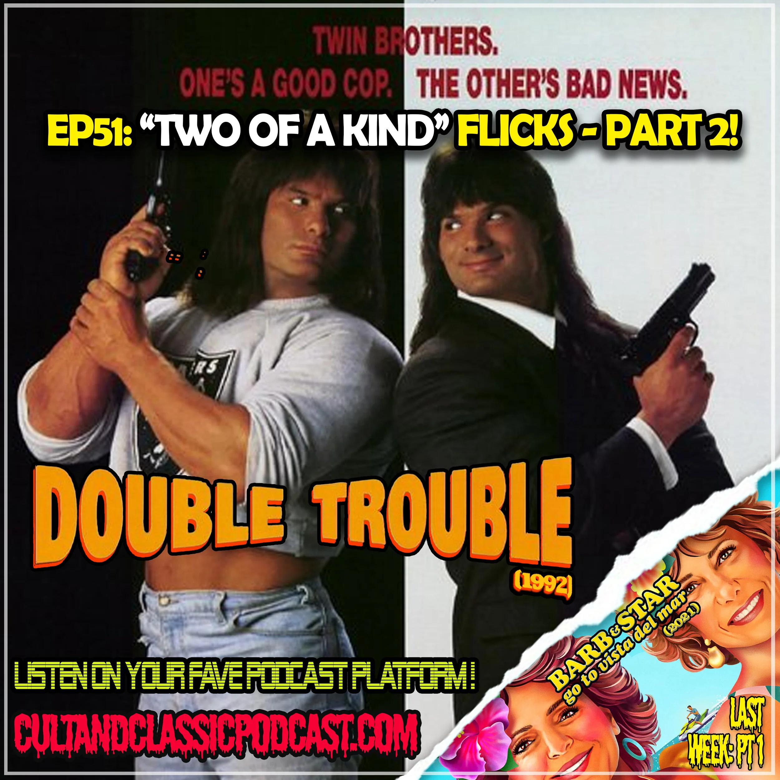 EP 51: "TWO OF A KIND" FLICKS PART 2 - "DOUBLE TROUBLE" (1992)