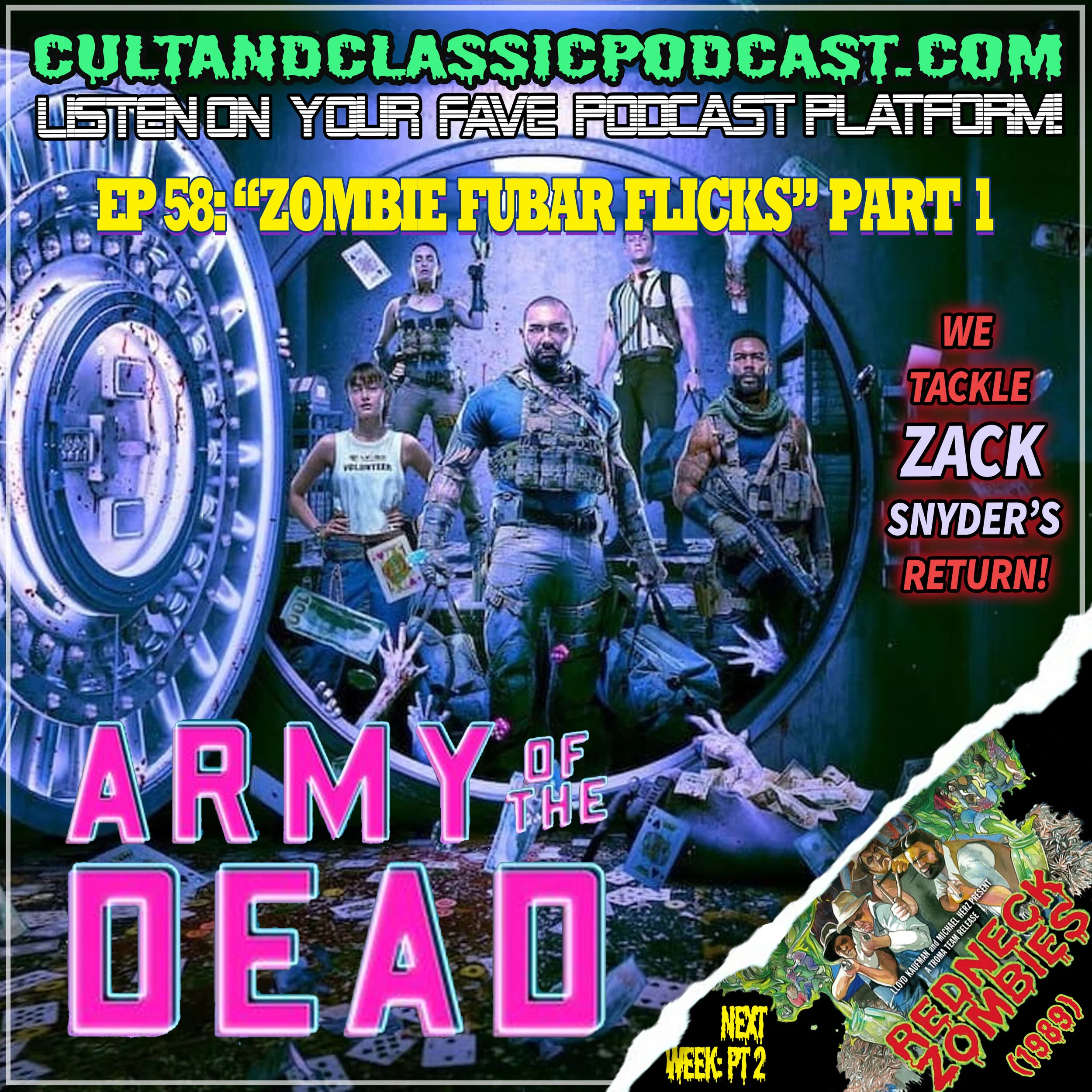 EP 58: "ZOMBIE FUBAR FLICKS" PART 1 - "ARMY OF THE DEAD" (2021)