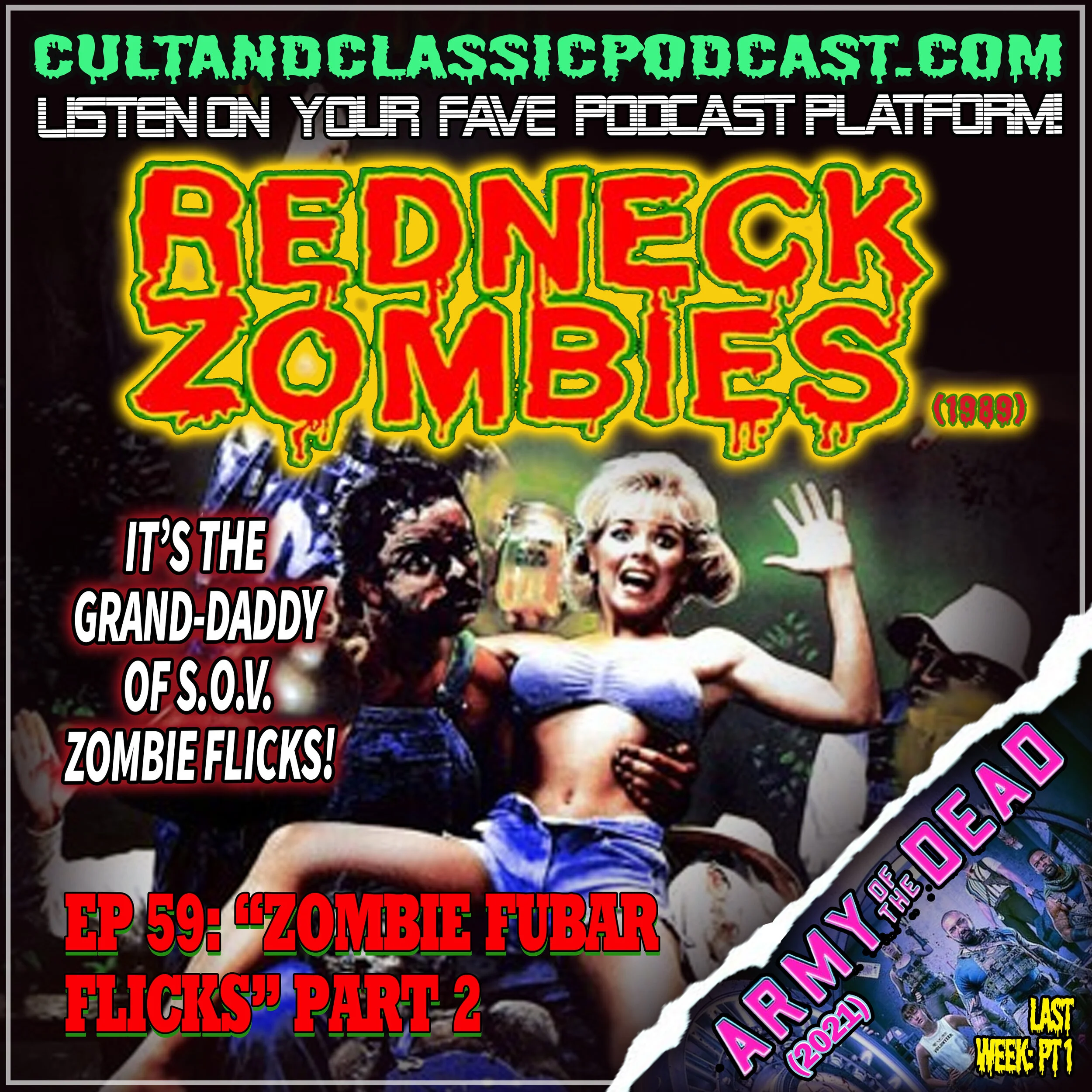 EP 59: "ZOMBIE FUBAR FLICKS" PART 2 - "REDNECK ZOMBIES" (1989)
