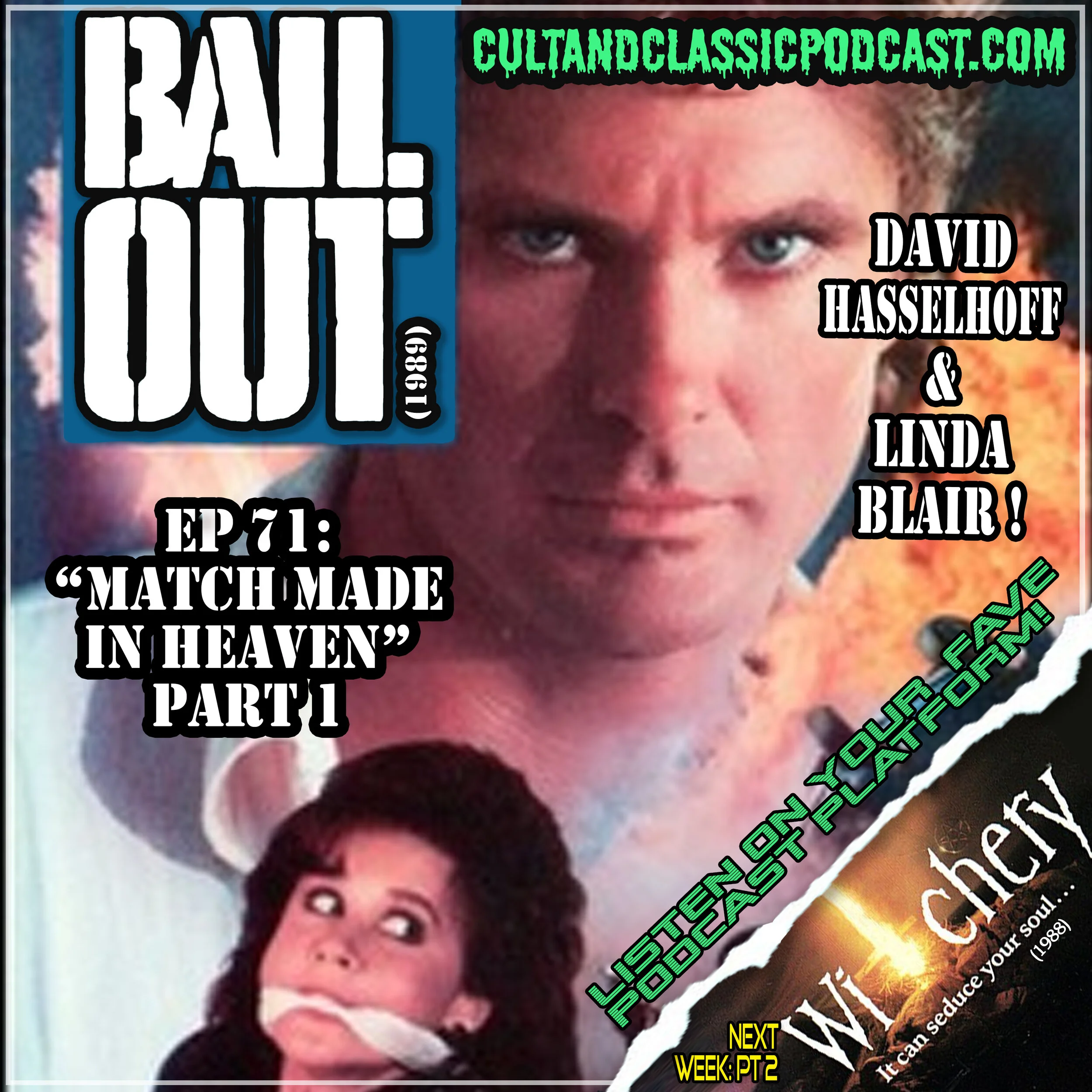 EP 71: "MATCH MADE IN HEAVEN: HASSELHOFF &amp; BLAIR" PART 1 - "BAIL OUT" (1989)