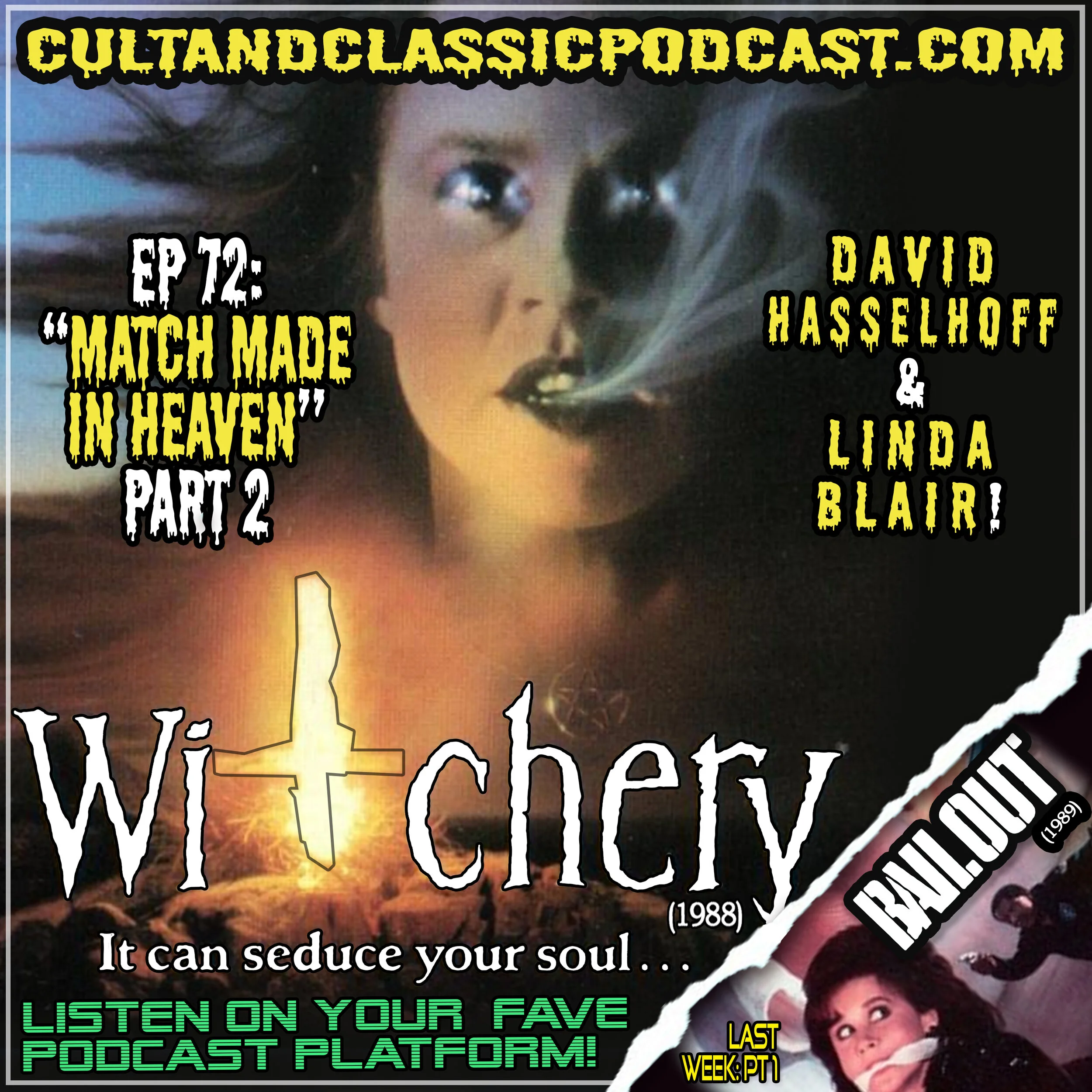 EP 72: "MATCH MADE IN HEAVEN: HASSELHOFF &amp; BLAIR" PART 2 - "WITCHERY" (1988)