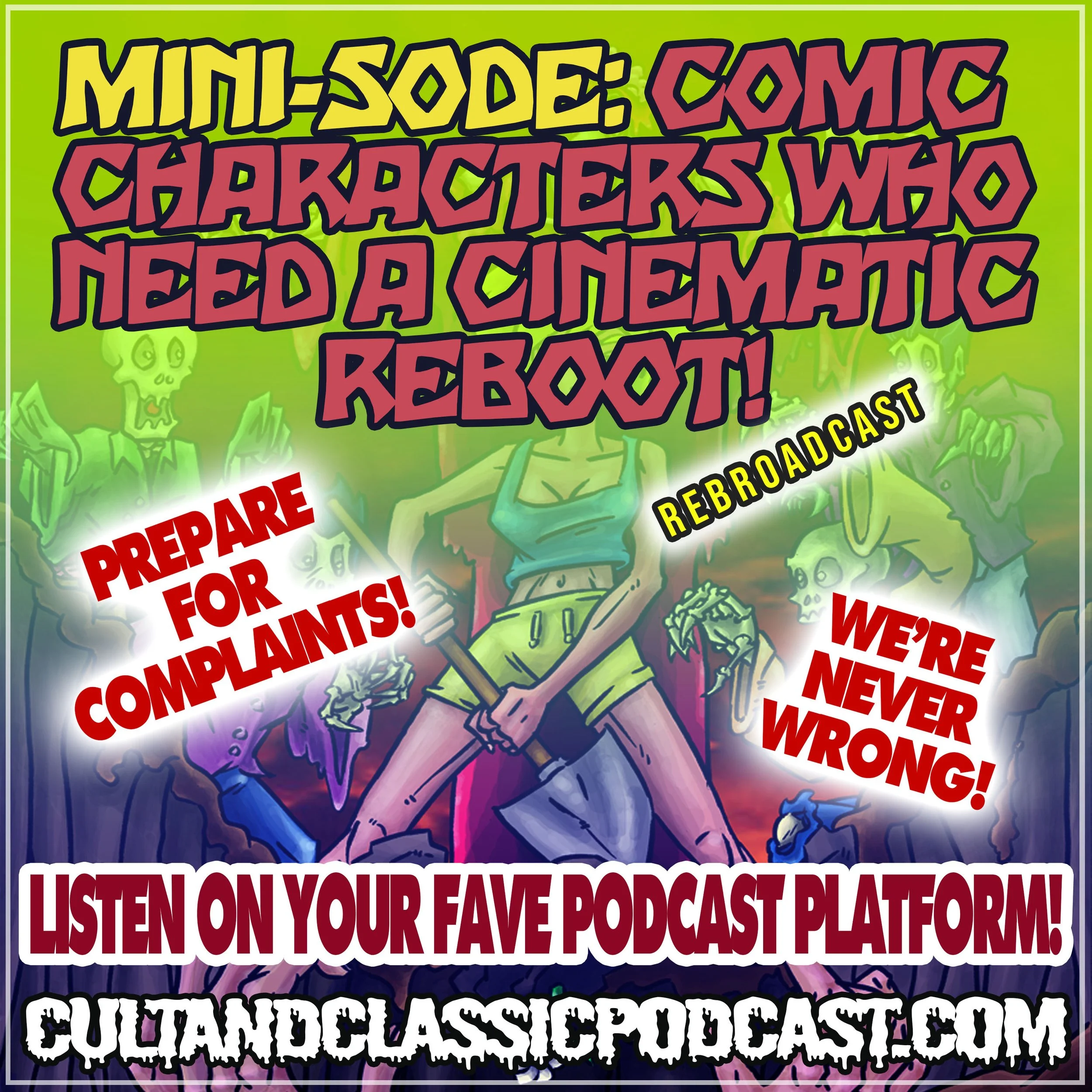 MINI-SODE (Rebroadcast): "WHAT COMIC CHARACTERS NEED A CINEMATIC REBOOT?"