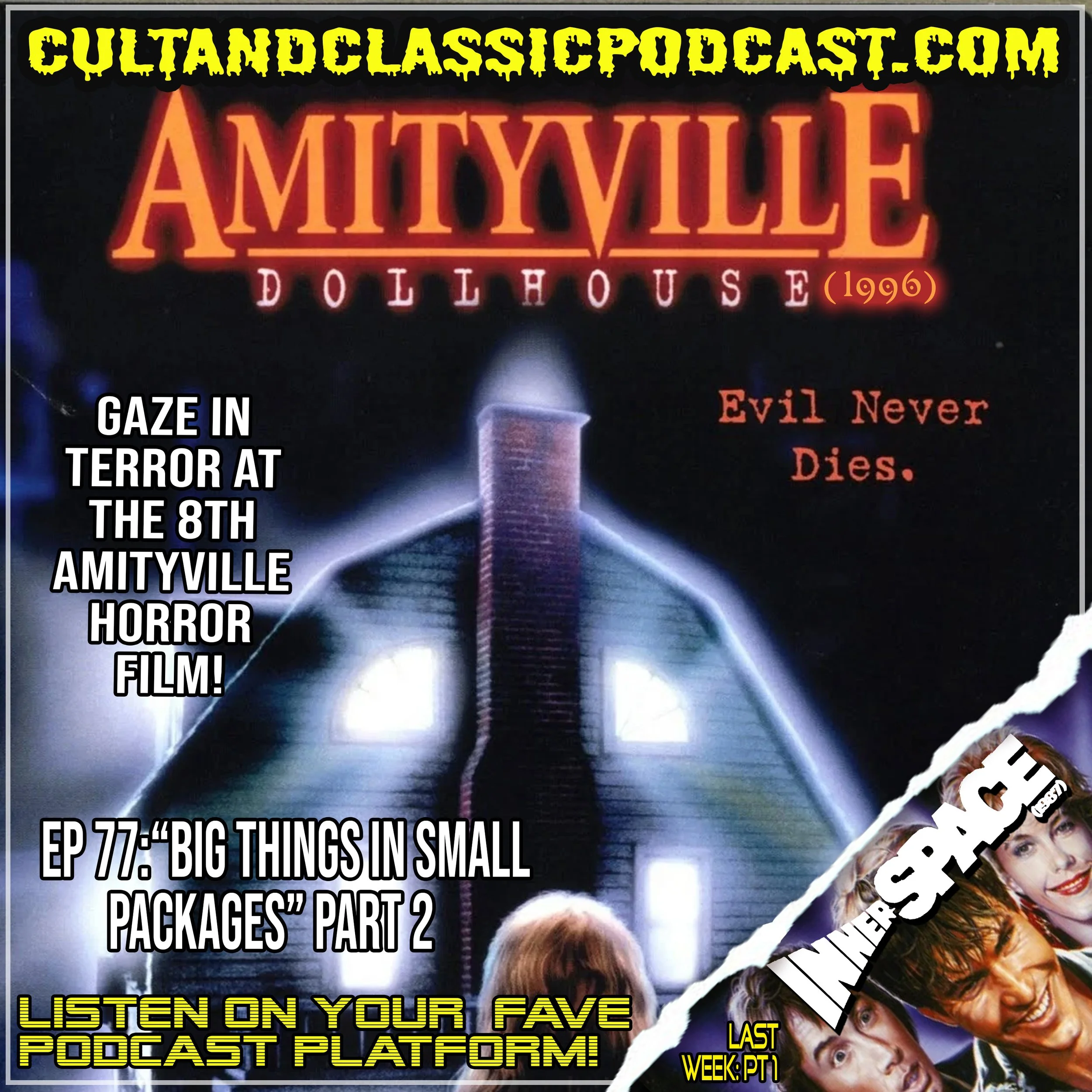 EP 77: "BIG THINGS IN SMALL PACKAGES" PART 2 - "AMITYVILLE DOLLHOUSE" (1996)