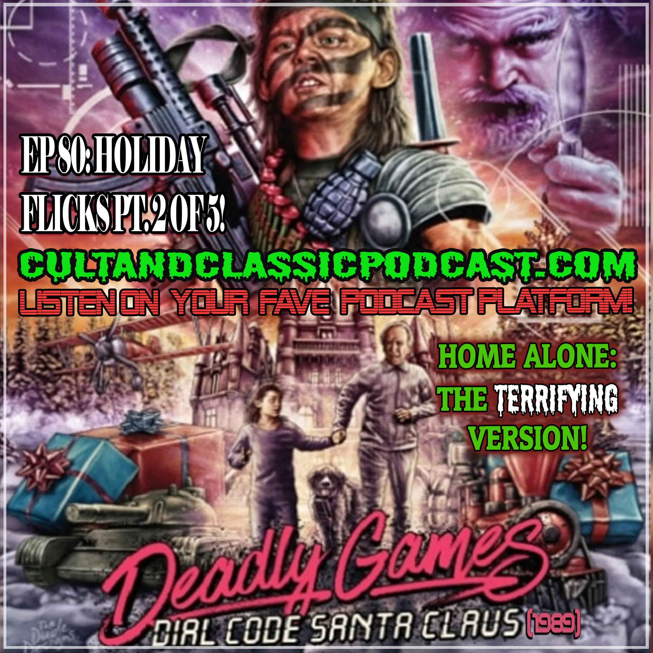 EP 80: "HOLIDAY FLICKS FEAST" PART 2 - "DEADLY GAMES: DIAL CODE SANTA CLAUS" (1989)!