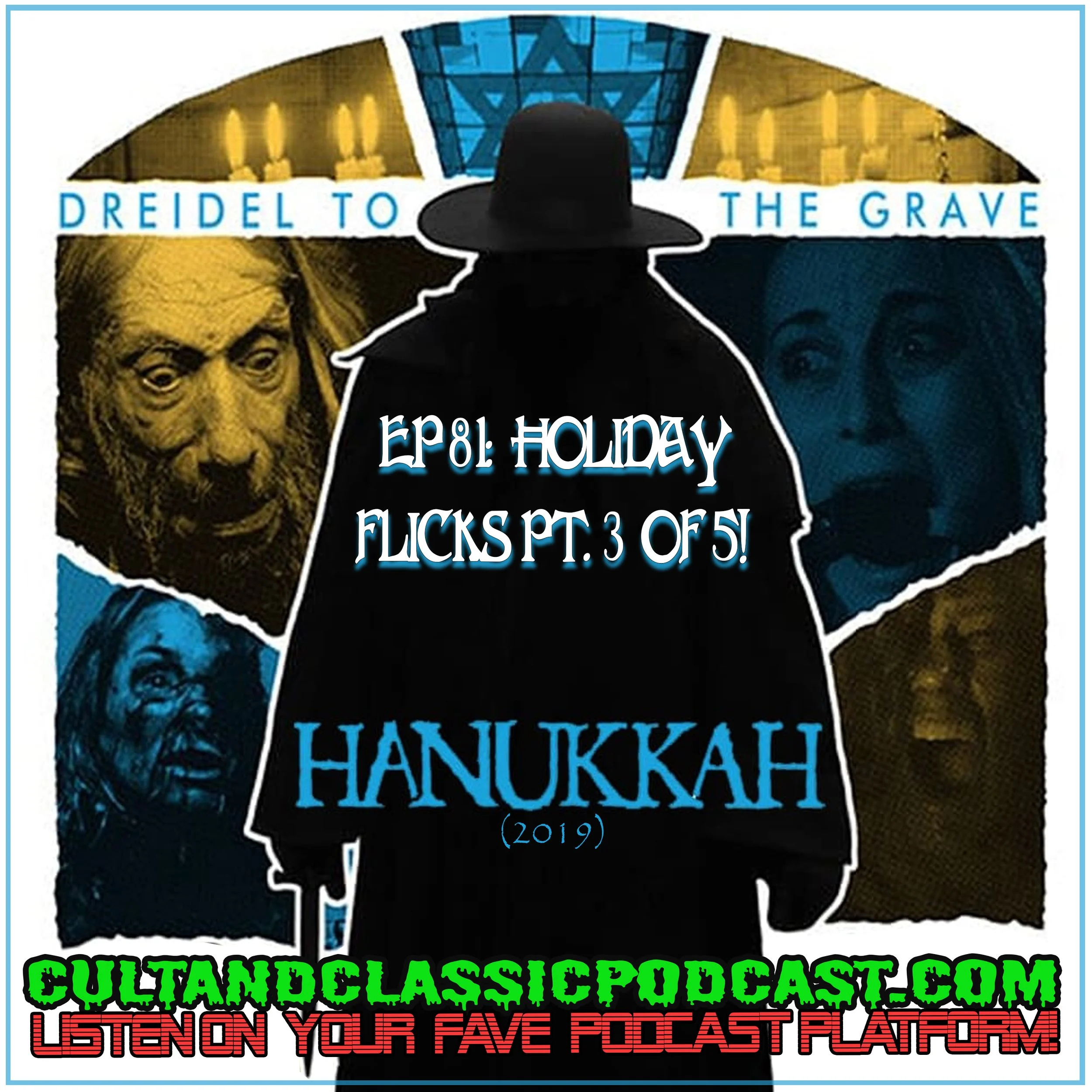 EP 81: "HOLIDAY FLICKS FEAST" PART 3 - "HANUKKAH" (2019)!