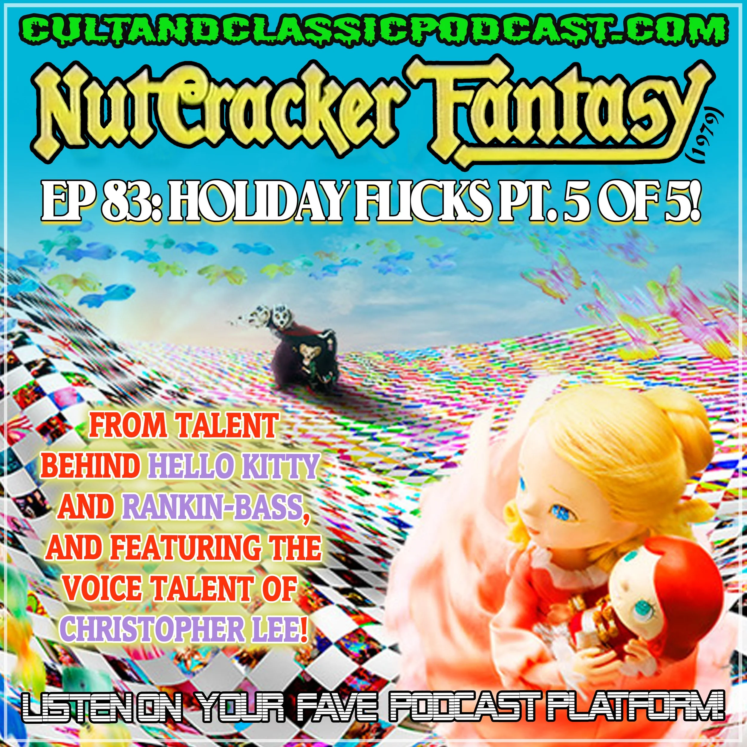 EP 83: "HOLIDAY FLICKS FEAST" PART 5 - "NUTCRACKER FANTASY" (1979)