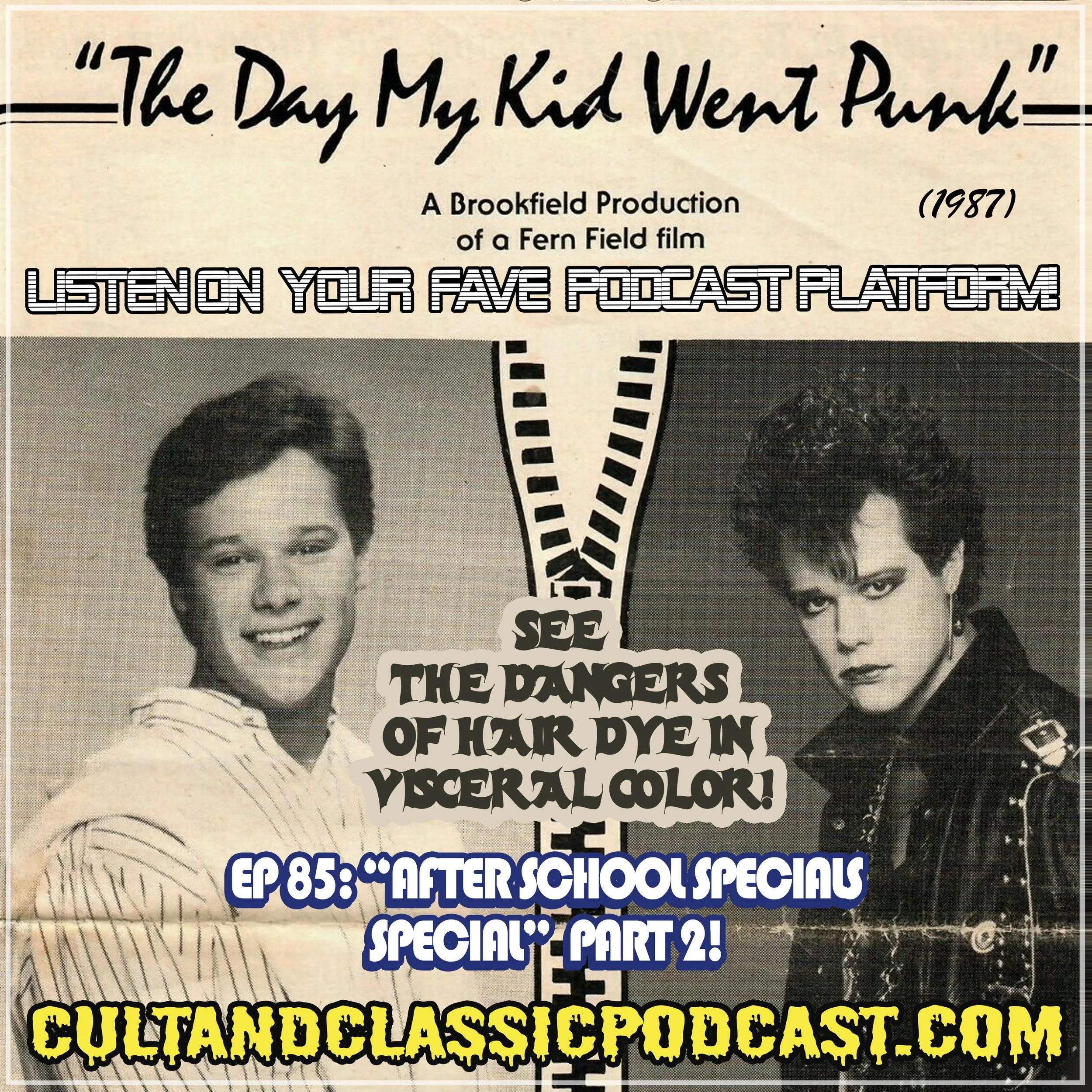 EP 85: "AFTER SCHOOL SPECIALS" SPECIAL PART 2 - "THE DAY MY KID WENT PUNK" (1987)