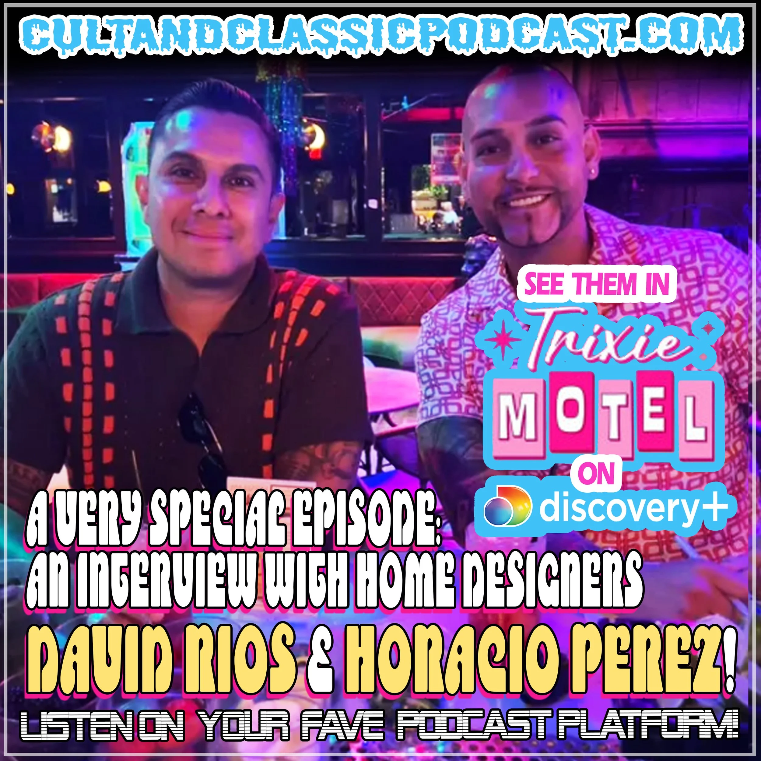 SPECIAL EP: An Interview with DAVID RIOS and HORACIO PEREZ of TRIXIE MOTEL on DISCOVERY+!