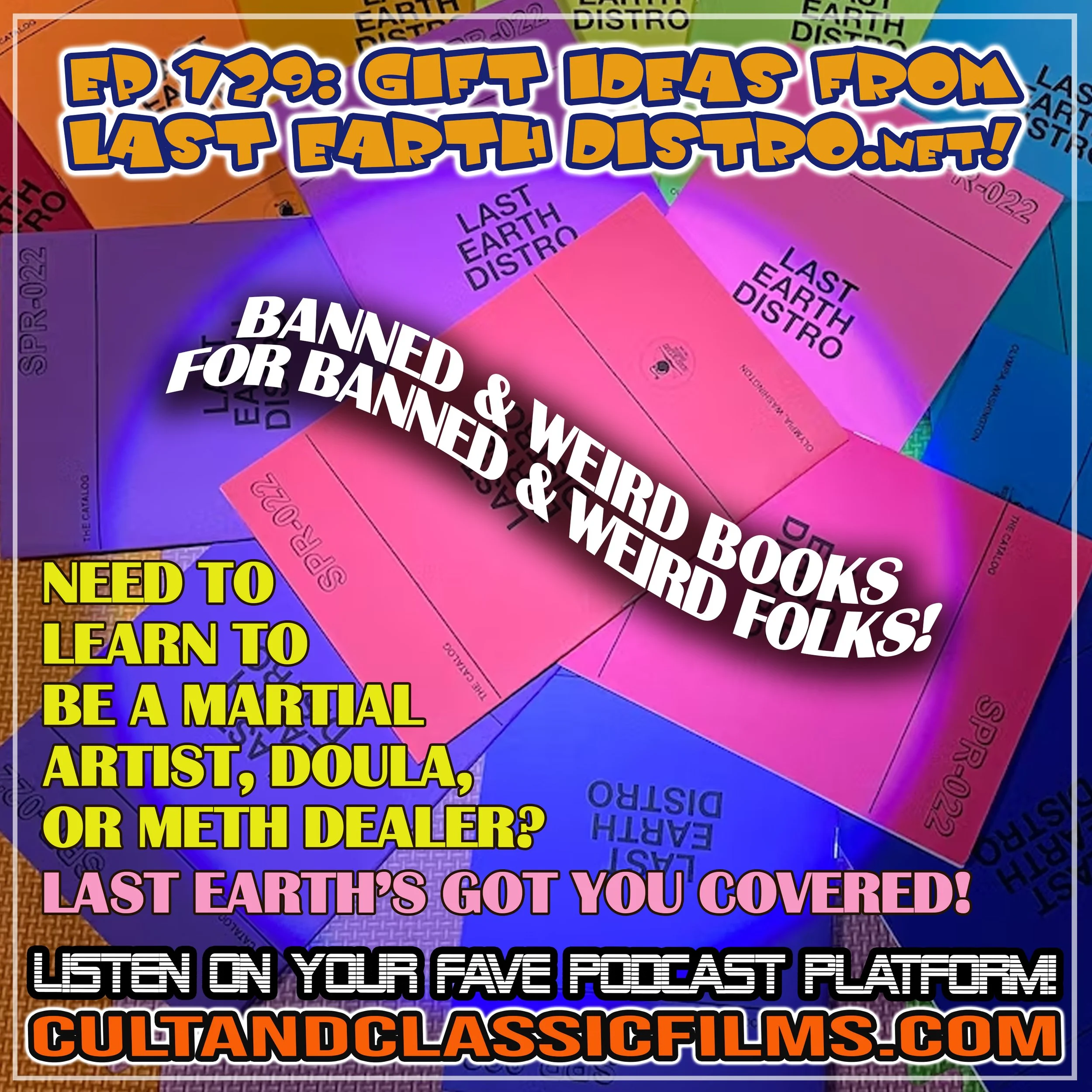 EP 129: "GIFT IDEAS FROM LAST EARTH DISTRO.NET!"