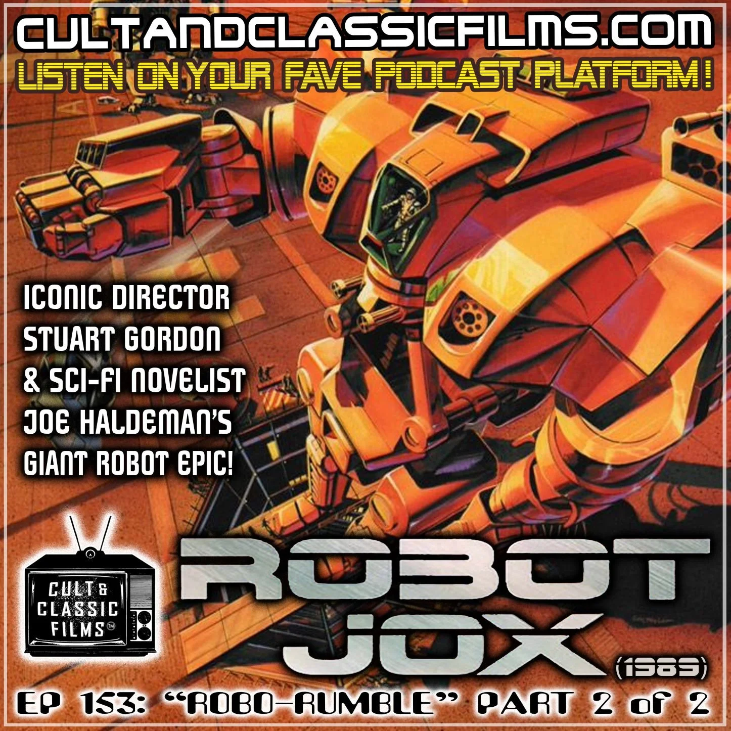 EP 153: "ROBO-RUMBLE!" PART 2: "ROBOT JOX" (1989)