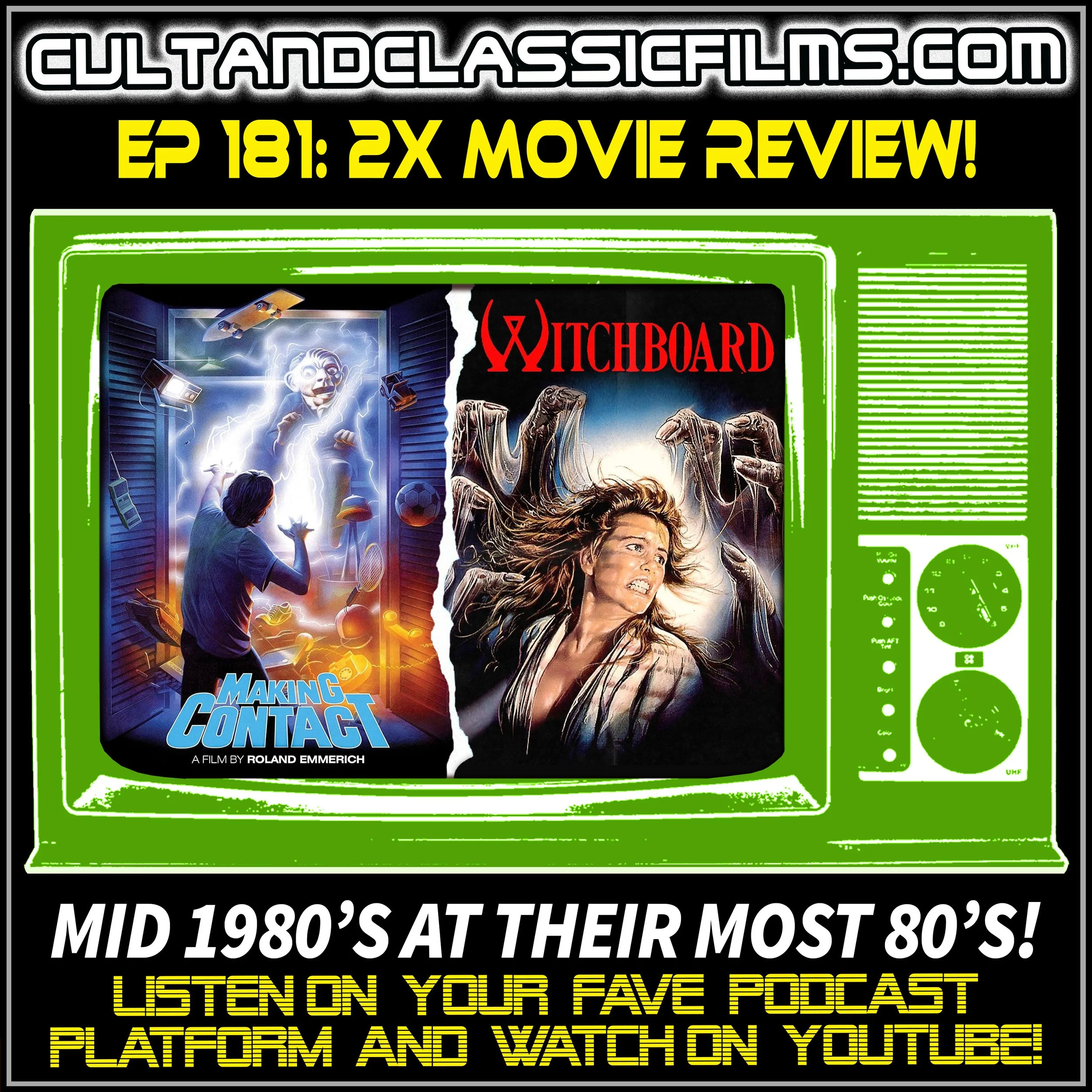 EP 181: REVIEW 2X FEATURE: "MAKING CONTACT" (1985) and "WITCHBOARD" (1986)!