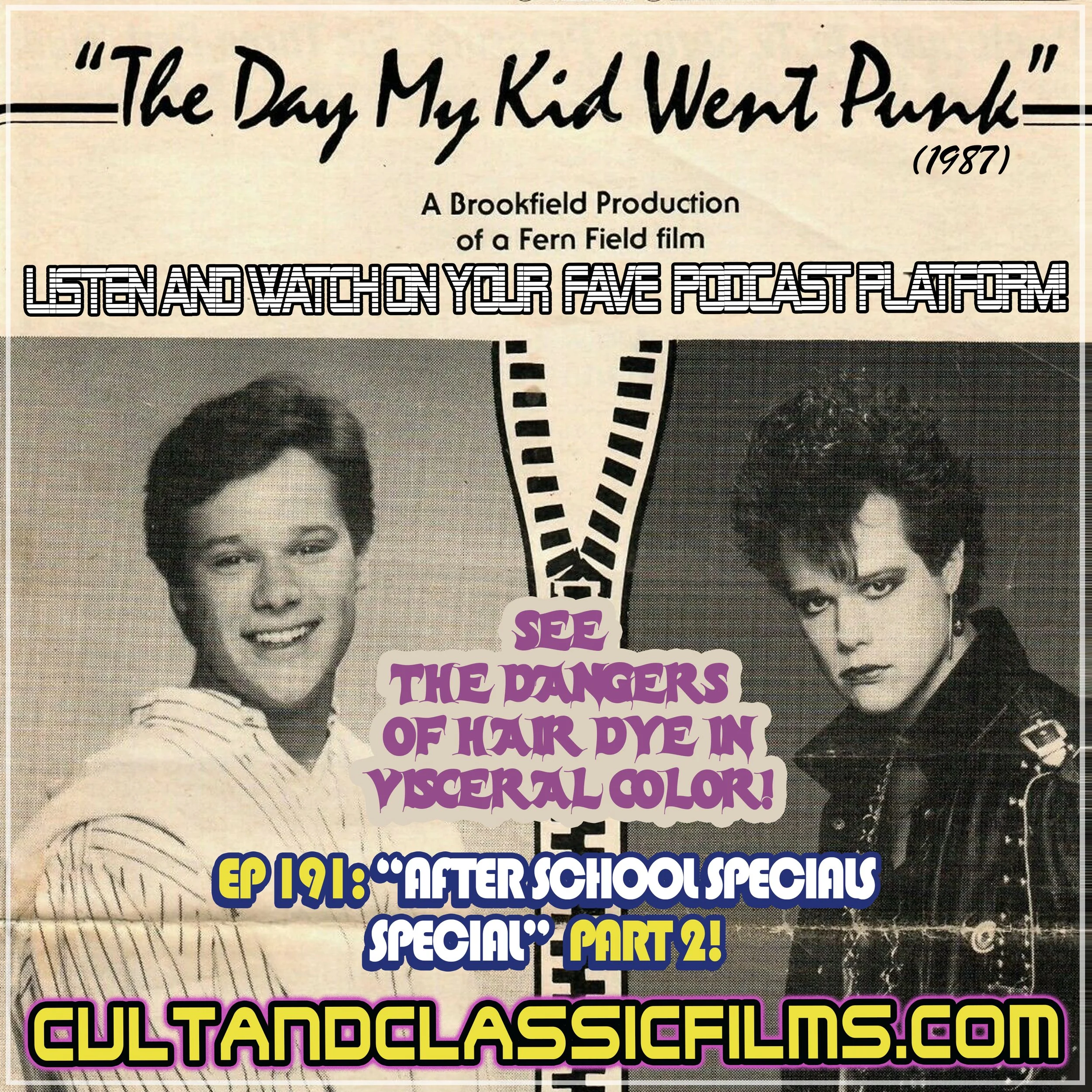 EP 191: "THE DAY MY KID WENT PUNK" (1987) REVISITED! - "AFTER SCHOOL SPECIALS" SPECIAL PART 2