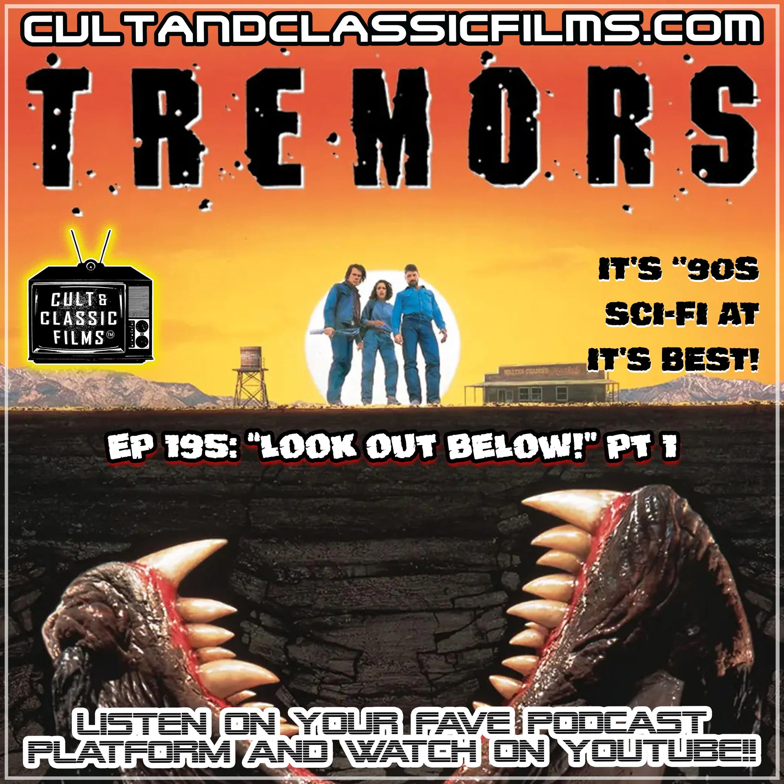 EP 195: "TREMORS" (1990) - Look Out Below! Pt. 1