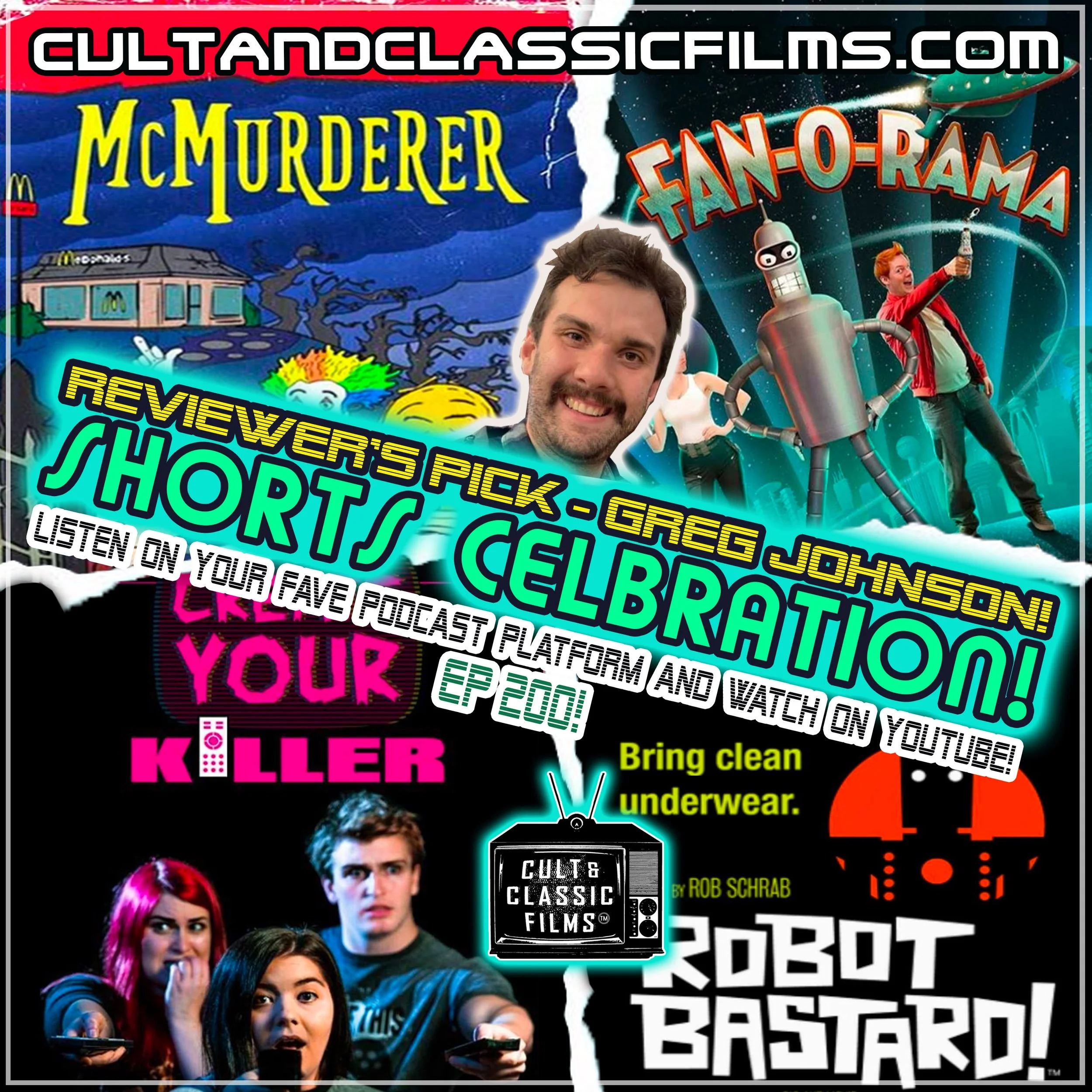 EP 200: REVIEWER'S CHOICE - GREG JOHNSON! "Shorts Celebration" EP 42!