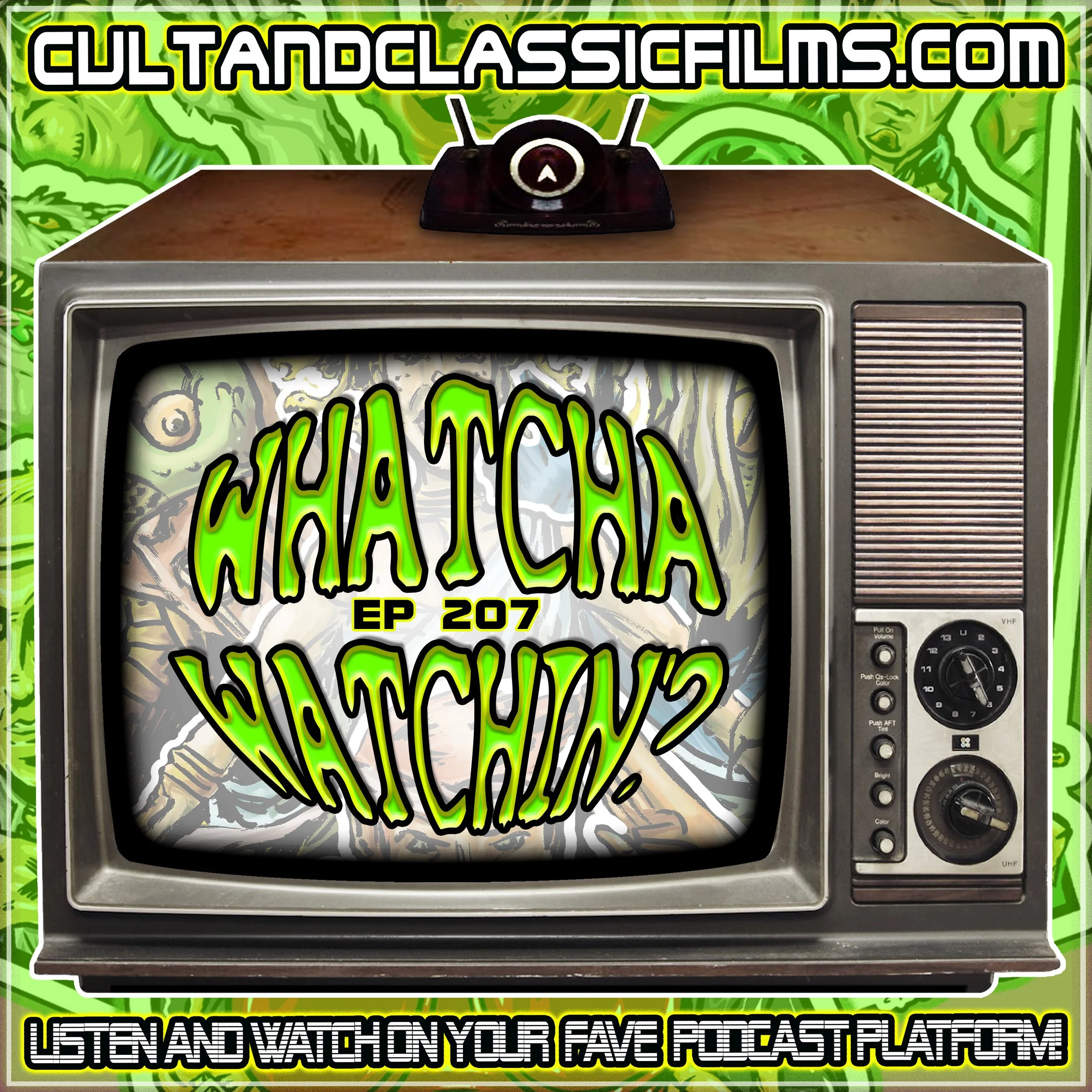 EP 207: "WHATCHA WATCHIN'?" SPECIAL EPISODE!