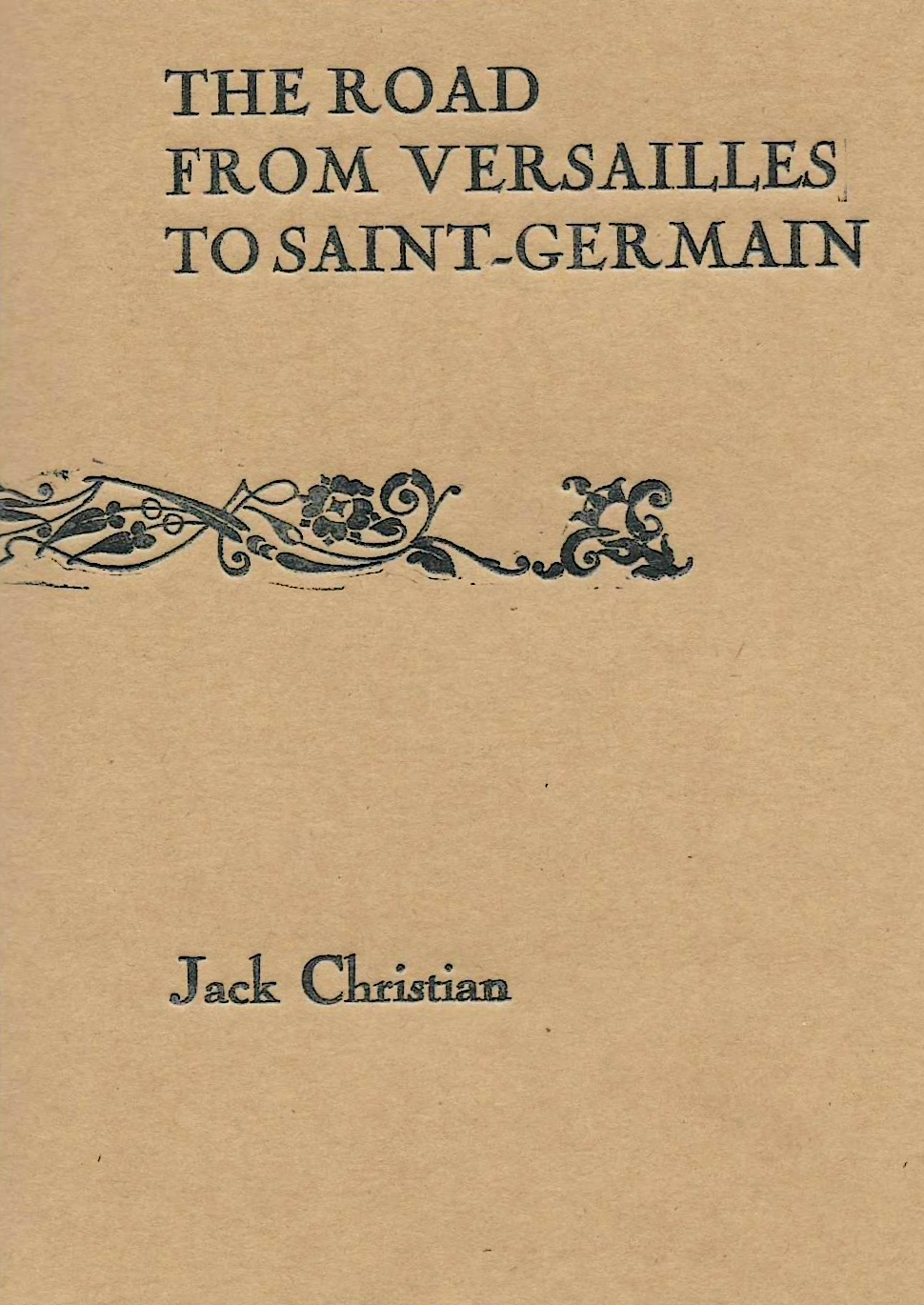 The Road From Versailles To Saint-Germain - Jack Christian