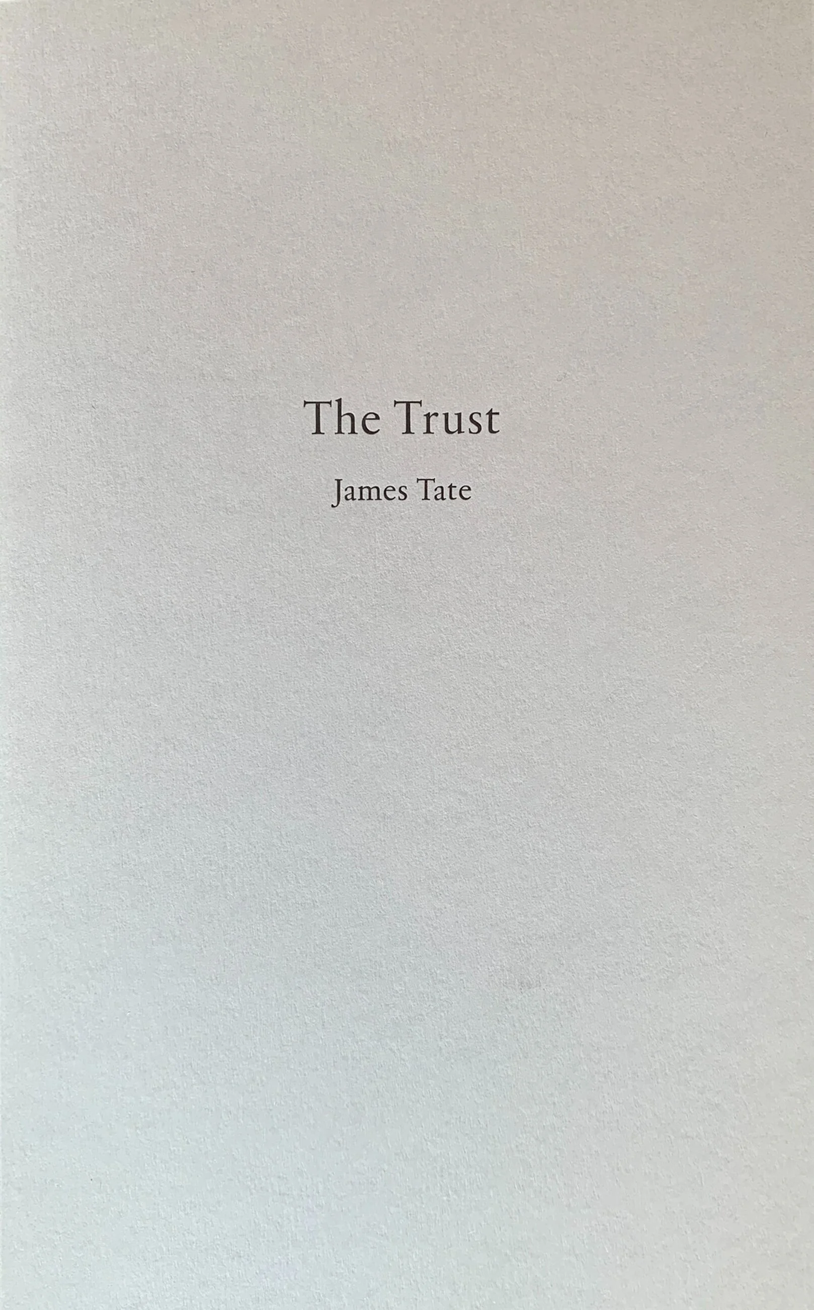 The Trust - James Tate