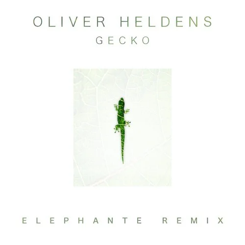 Oliver Heldens - Gecko (Elephante Remix)