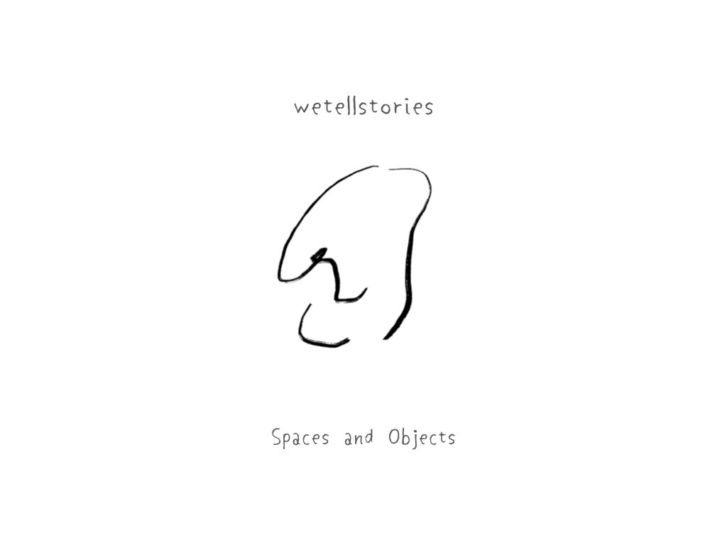 wetellstories_Spaces and Objects.001.jpeg