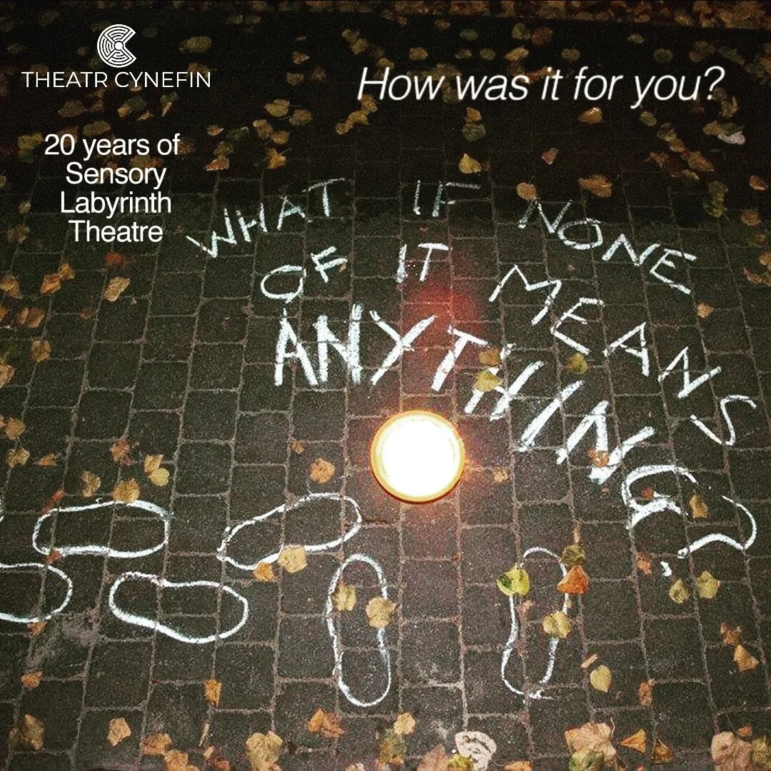 To celebrate 20 years of Sensory Labyrinth Theatre we are inviting anyone who has ever experienced a performance or a training in slt to upload a video here.  Tell us your memory of it and how it has affected your life.

We often hear after a perform