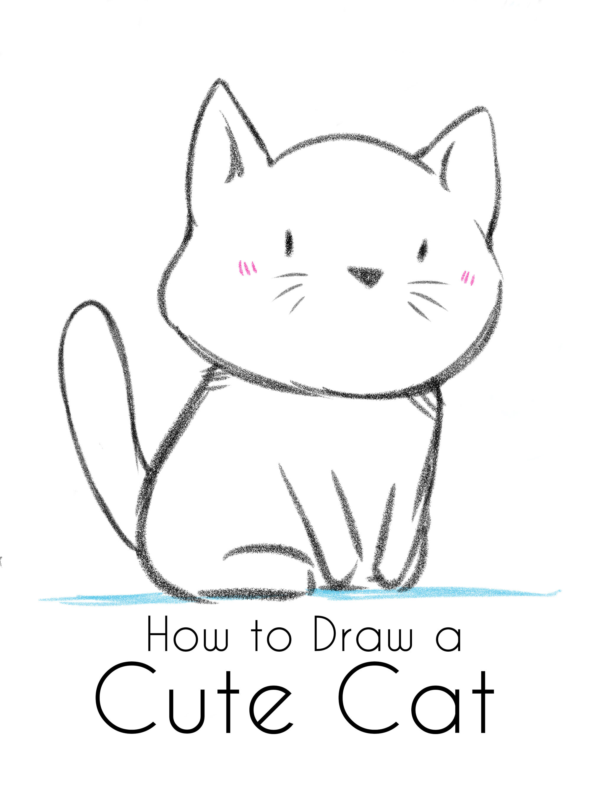 How to Draw a Cute Cat - Easy Step by Step Tutorial for Beginners ...