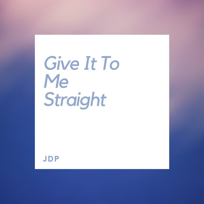 Give It To Me Straight (Music from "Guidance" Season 3