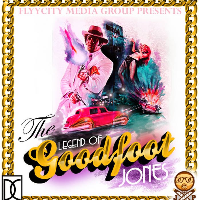 The Legend Of GoodFoot Jones (EP w/DC)