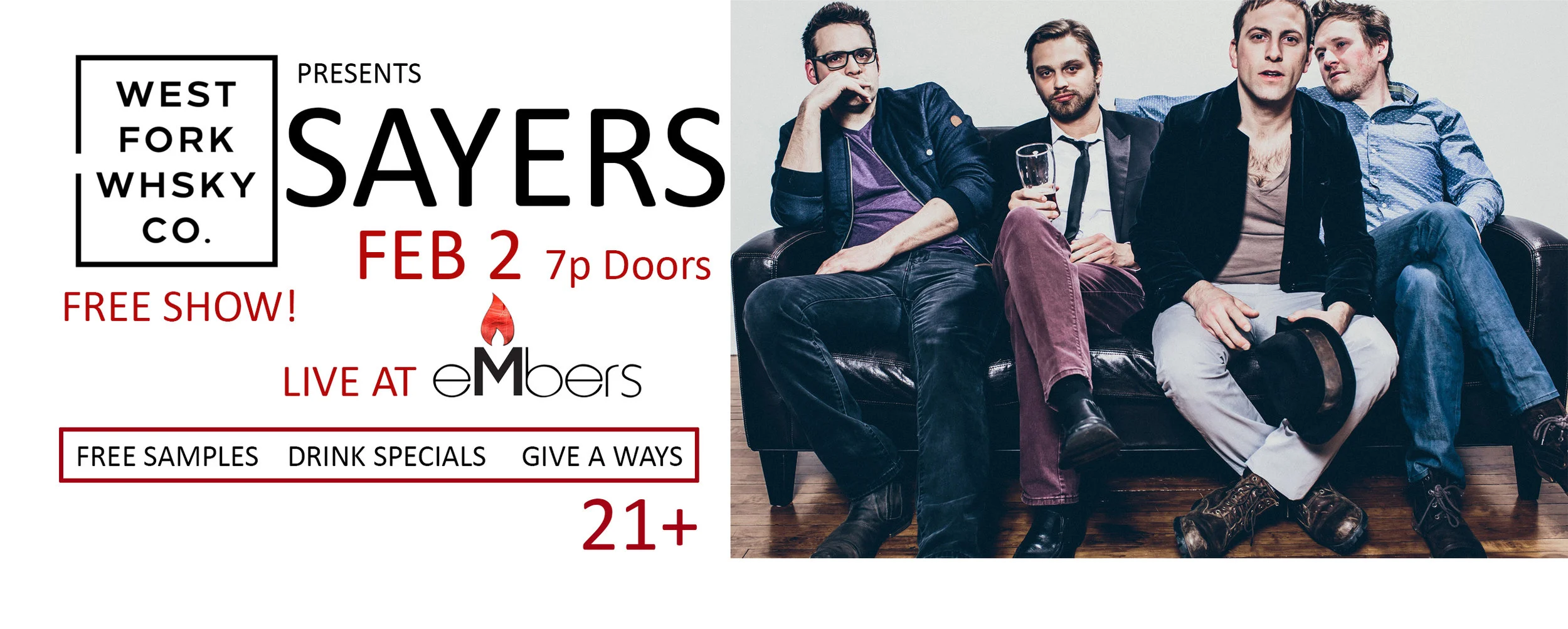 WEST FORK WHISKEY PRESENTS: SAYERS - LIVE AT EMBERS