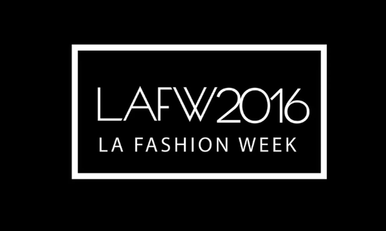 LAFW 2016 | HighLights