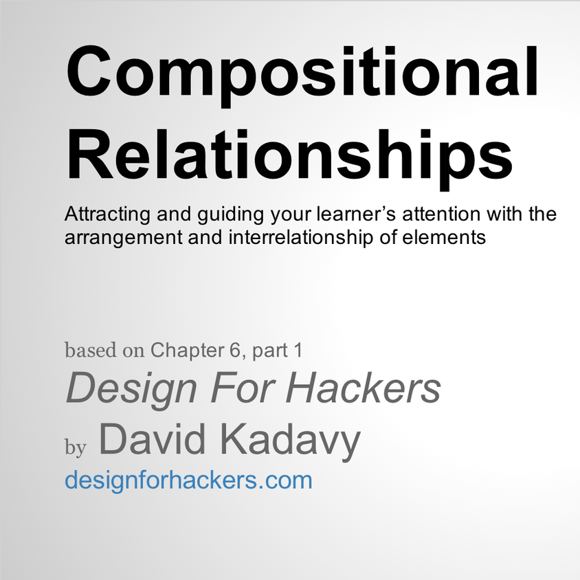 Compositional Relationships, Chapter 6, Part 1 based on Design for Hackers