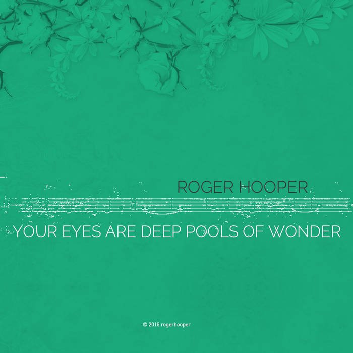 Your Eyes Are Deep Pools of Wonder