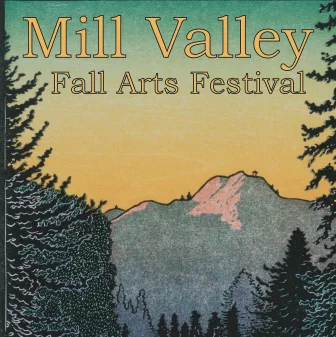 Mill Valley Fall Arts Festival - Art, Music and Magic