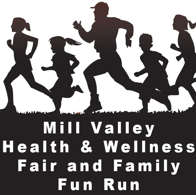 5th Annual Mill Valley Health & Wellness Fair and Family Fun Run