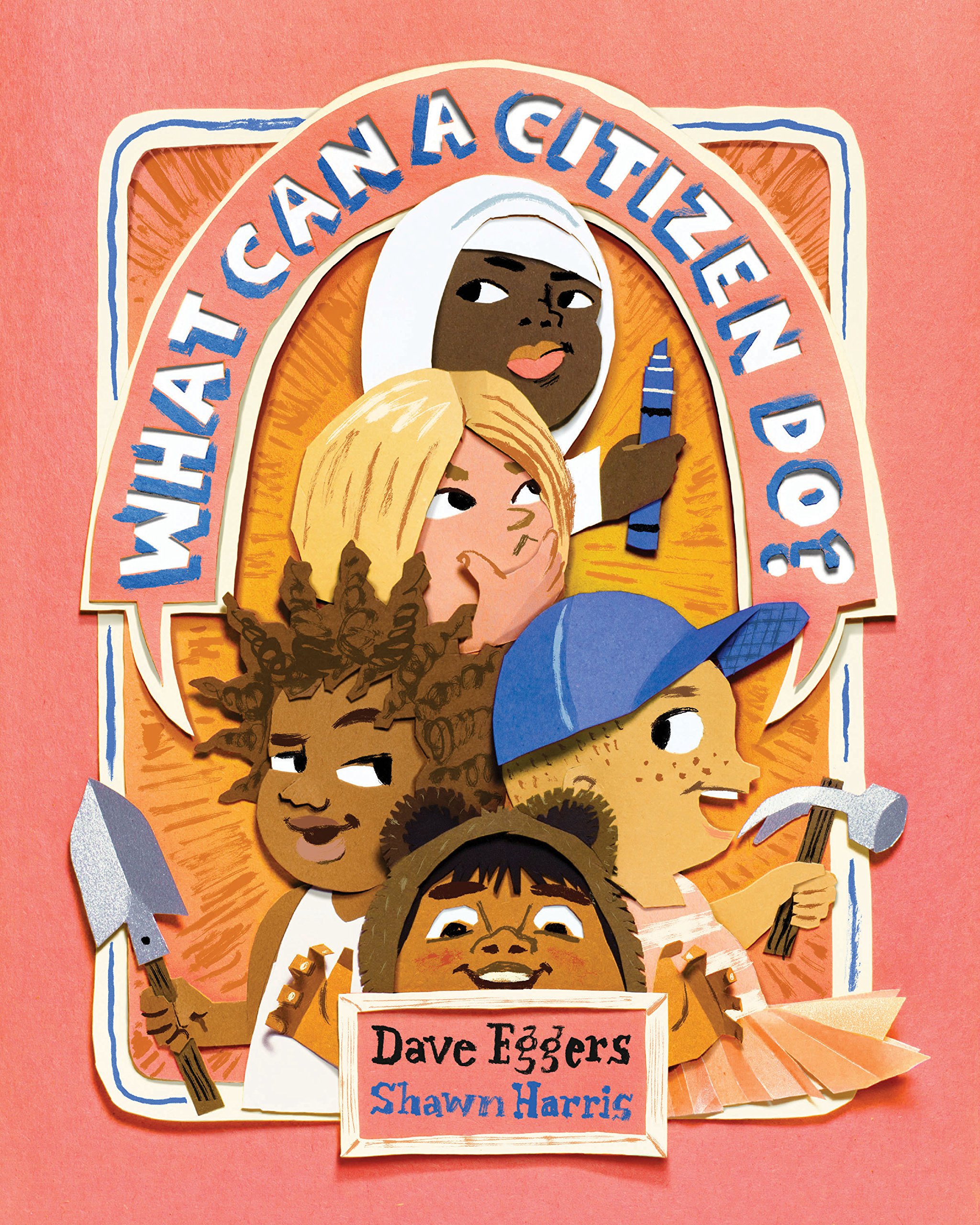 What Can a Citizen Do? - Dave Eggers