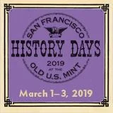 San Francisco History Days at the Old Mint